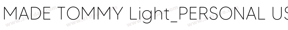 MADE TOMMY Light_PERSONAL USE字体转换